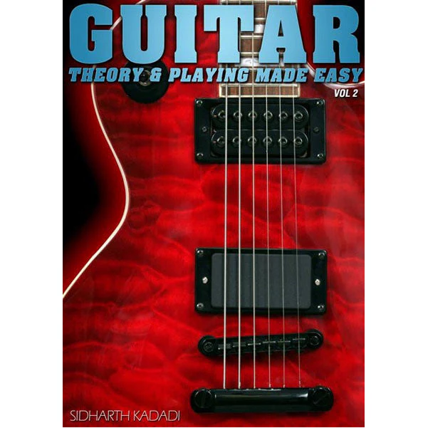 Guitar Theory and Playing Made Easy Vol. 2